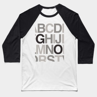 Dark gray alphabet Baseball T-Shirt